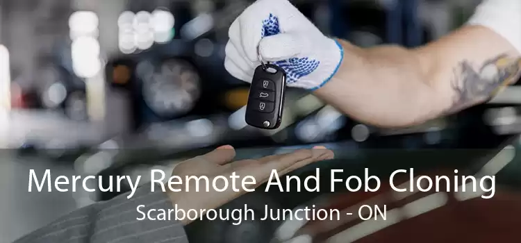 Mercury Remote And Fob Cloning Scarborough Junction - ON