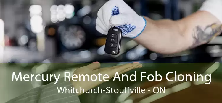 Mercury Remote And Fob Cloning Whitchurch-Stouffville - ON
