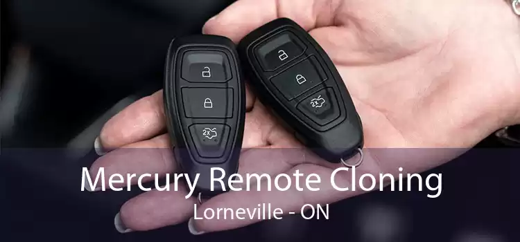Mercury Remote Cloning Lorneville - ON