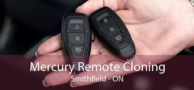 Mercury Remote Cloning Smithfield - ON