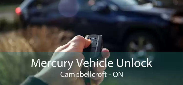 Mercury Vehicle Unlock Campbellcroft - ON