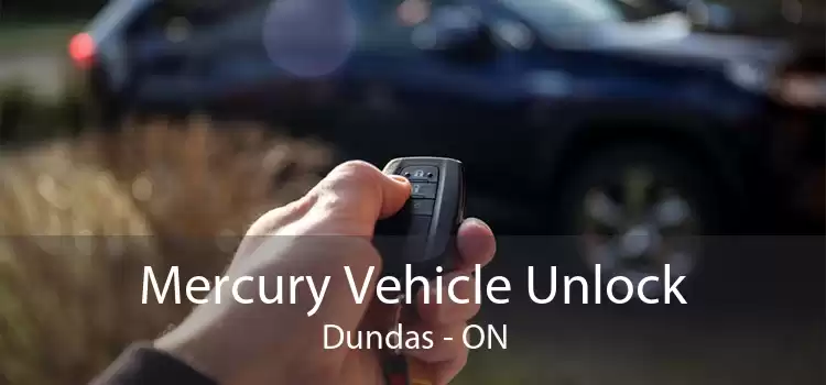 Mercury Vehicle Unlock Dundas - ON