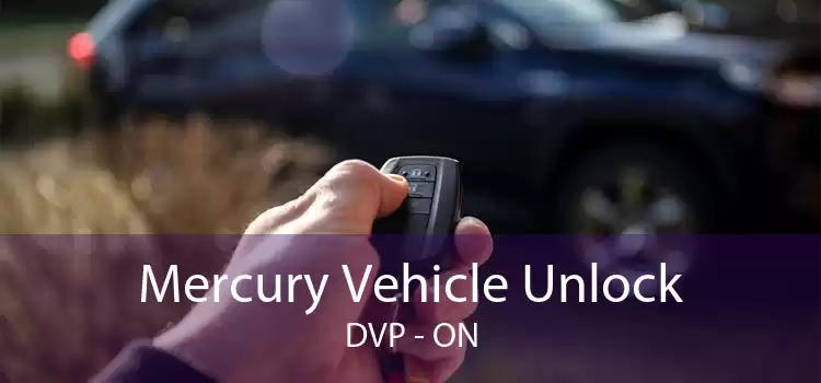 Mercury Vehicle Unlock DVP - ON