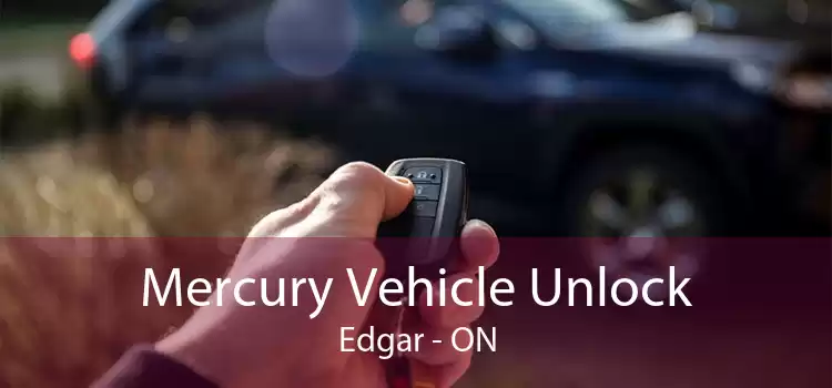 Mercury Vehicle Unlock Edgar - ON