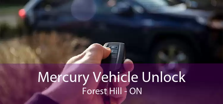 Mercury Vehicle Unlock Forest Hill - ON