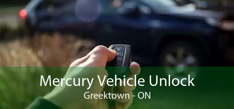 Mercury Vehicle Unlock Greektown - ON