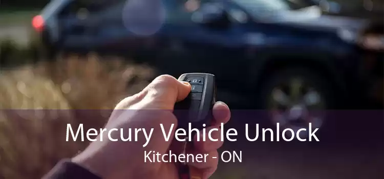 Mercury Vehicle Unlock Kitchener - ON