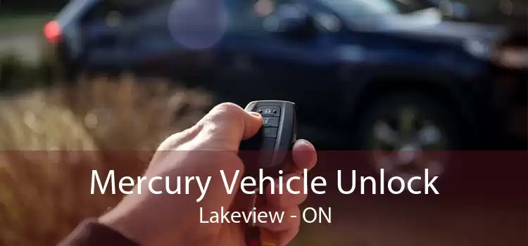 Mercury Vehicle Unlock Lakeview - ON