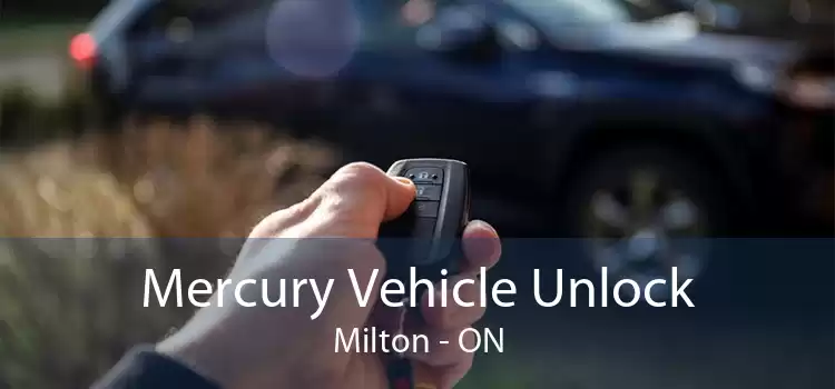 Mercury Vehicle Unlock Milton - ON