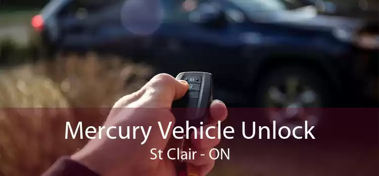 Mercury Vehicle Unlock St Clair - ON