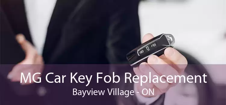 MG Car Key Fob Replacement Bayview Village - ON
