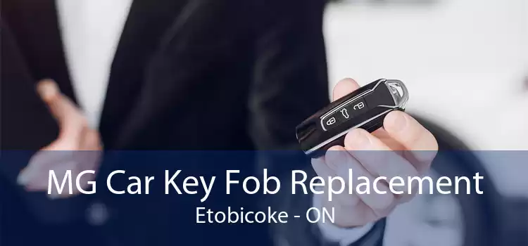 MG Car Key Fob Replacement Etobicoke - ON