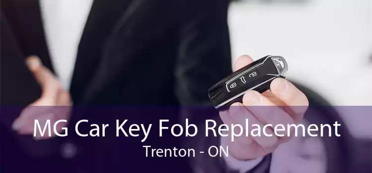 MG Car Key Fob Replacement Trenton - ON