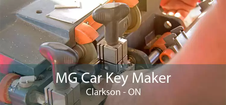 MG Car Key Maker Clarkson - ON