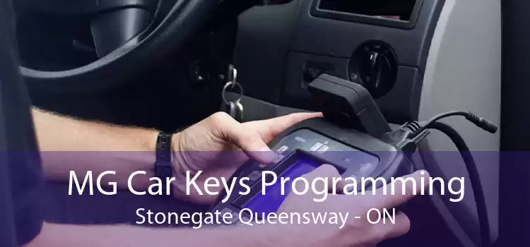 MG Car Keys Programming Stonegate Queensway - ON