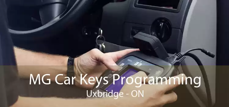 MG Car Keys Programming Uxbridge - ON