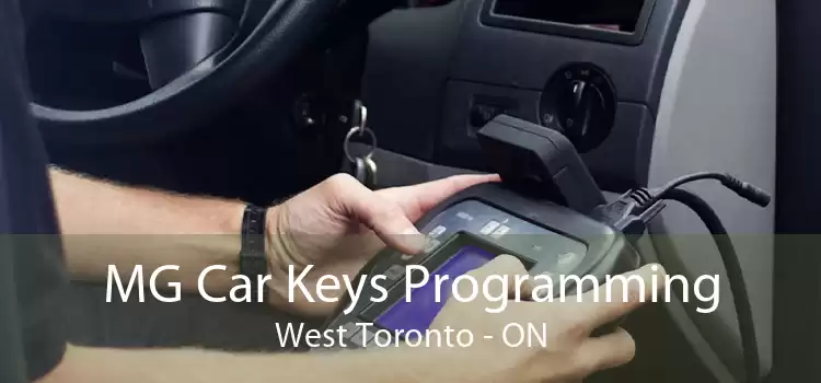 MG Car Keys Programming West Toronto - ON