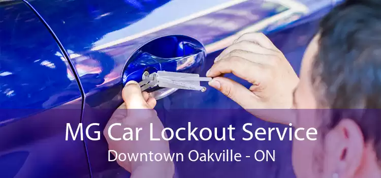MG Car Lockout Service Downtown Oakville - ON