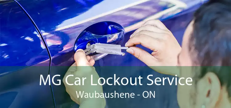 MG Car Lockout Service Waubaushene - ON