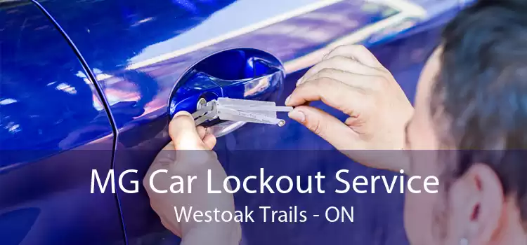 MG Car Lockout Service Westoak Trails - ON