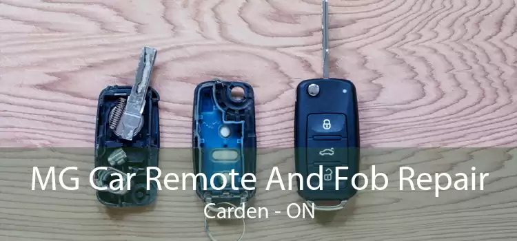 MG Car Remote And Fob Repair Carden - ON