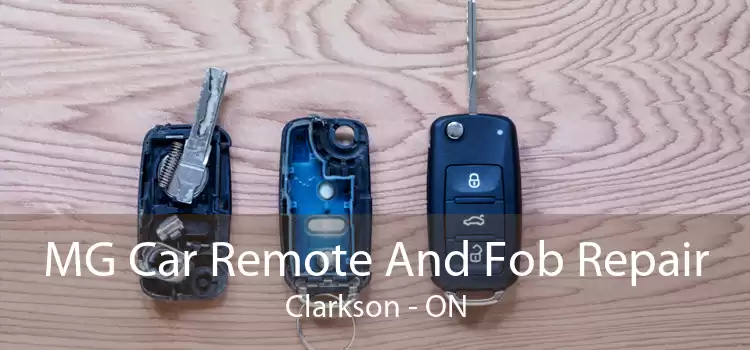 MG Car Remote And Fob Repair Clarkson - ON