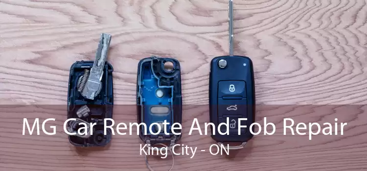 MG Car Remote And Fob Repair King City - ON