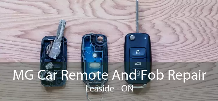 MG Car Remote And Fob Repair Leaside - ON