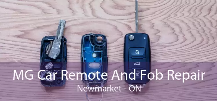 MG Car Remote And Fob Repair Newmarket - ON