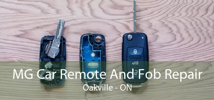MG Car Remote And Fob Repair Oakville - ON