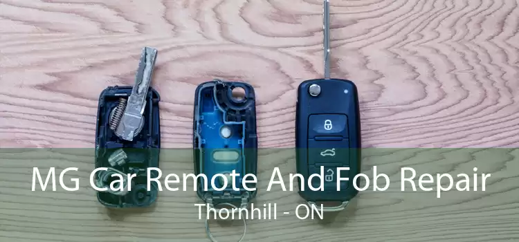 MG Car Remote And Fob Repair Thornhill - ON