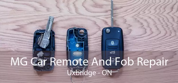 MG Car Remote And Fob Repair Uxbridge - ON