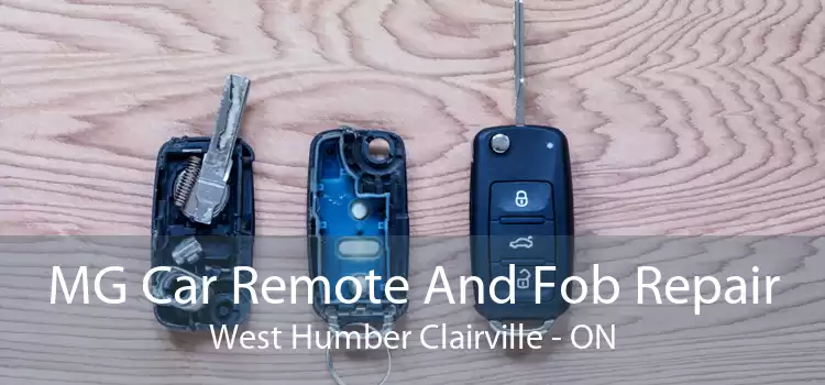 MG Car Remote And Fob Repair West Humber Clairville - ON