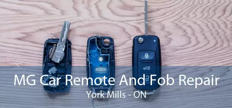 MG Car Remote And Fob Repair York Mills - ON