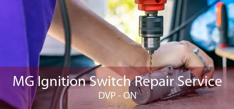 MG Ignition Switch Repair Service DVP - ON