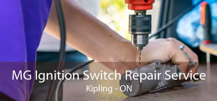 MG Ignition Switch Repair Service Kipling - ON