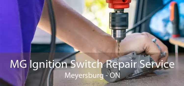 MG Ignition Switch Repair Service Meyersburg - ON