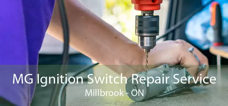 MG Ignition Switch Repair Service Millbrook - ON