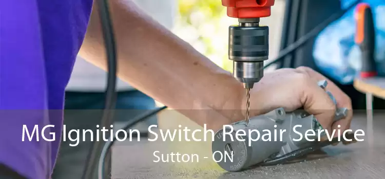 MG Ignition Switch Repair Service Sutton - ON