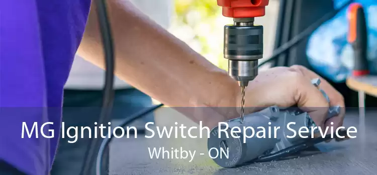 MG Ignition Switch Repair Service Whitby - ON