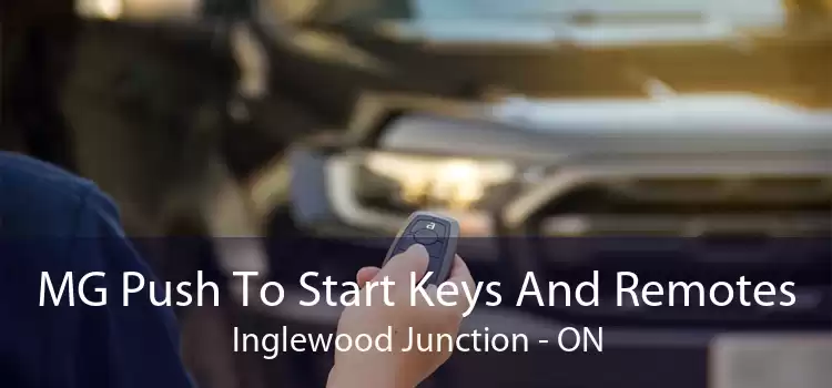 MG Push To Start Keys And Remotes Inglewood Junction - ON