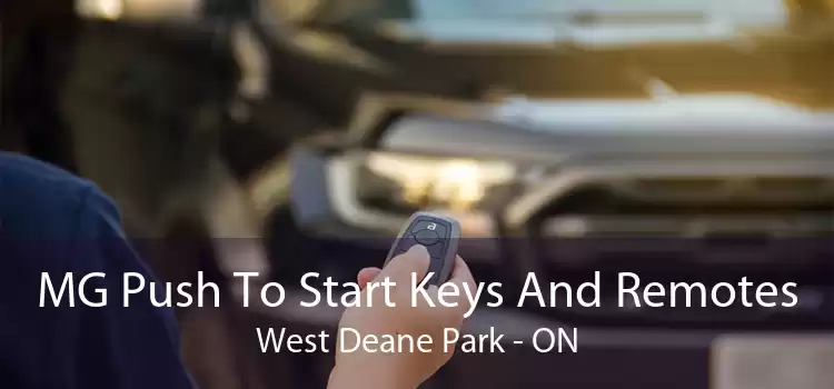 MG Push To Start Keys And Remotes West Deane Park - ON