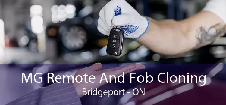 MG Remote And Fob Cloning Bridgeport - ON