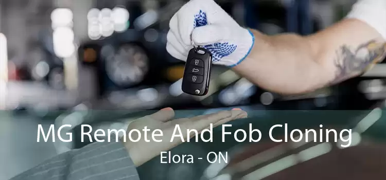 MG Remote And Fob Cloning Elora - ON