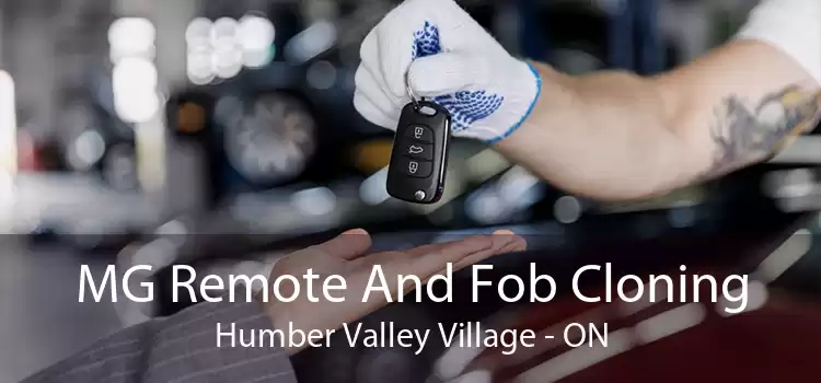 MG Remote And Fob Cloning Humber Valley Village - ON