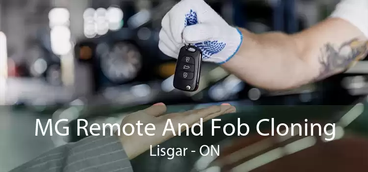 MG Remote And Fob Cloning Lisgar - ON