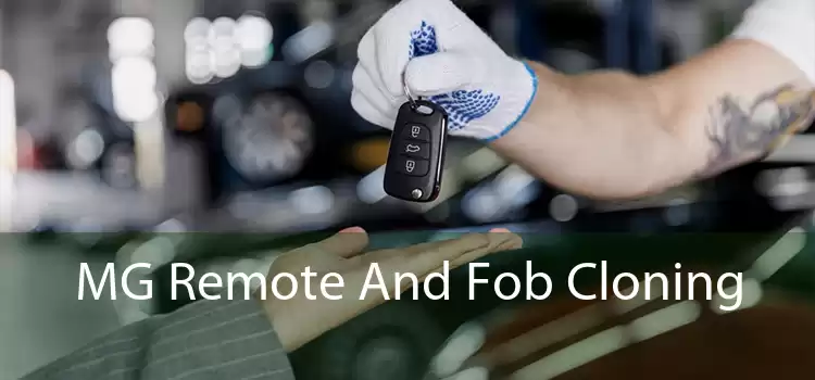 MG Remote And Fob Cloning 