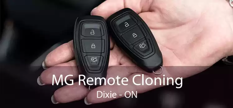 MG Remote Cloning Dixie - ON