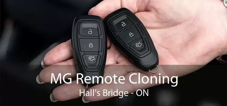MG Remote Cloning Hall's Bridge - ON
