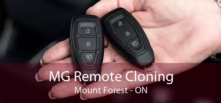 MG Remote Cloning Mount Forest - ON